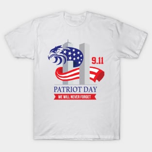 we will never forget 911 | patriot day T-Shirt